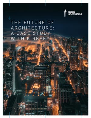 THE FUTURE OF ARCHITECTURE: A CASE STUDY WITH KIRKSEY